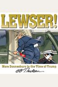 Lewser!: More Doonesbury In The Time Of Trump