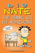Big Nate: The Gerbil Ate My Homework: Volume 23