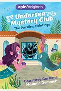 The Puzzling Paintings (Undersea Mystery Club Book 3)