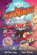 Cat Ninja: Time Heist: Volume 2