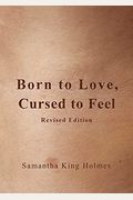 Born to Love, Cursed to Feel Revised Edition