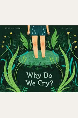 Why Do We Cry? Why Do We Cry?