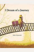 I Dream Of A Journey