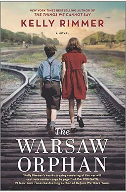 The Warsaw Orphan: A Wwii Novel The Warsaw Orphan: A Wwii Novel