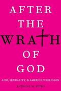 After The Wrath Of God: Aids, Sexuality, & American Religion