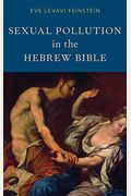 Sexual Pollution In The Hebrew Bible