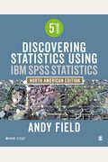 Discovering Statistics Using Ibm Spss Statistics: North American Edition