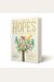 The Book Of Hopes: Words And Pictures To Comfort, Inspire And Entertain