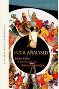 India Analysed: Sudhir Kakar in Conversation with Ramin Jahanbegloo (Oip)