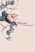 Bloom For Yourself Ii: Let Go And Grow