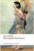 The Complete Short Stories Of Oscar Wilde