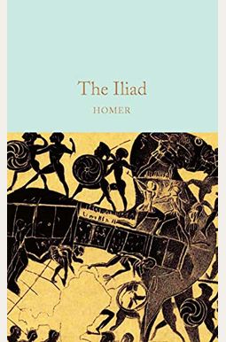 The Iliad The Iliad