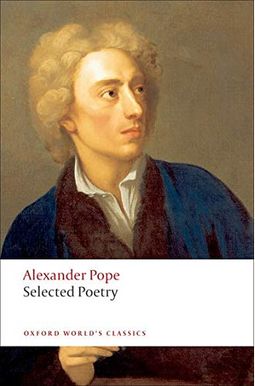 Pope, The Selected Poetry Of Alexander Pope, The Selected Poetry Of Alexander