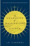 The Awakening Of Washington's Church (Second Edition)