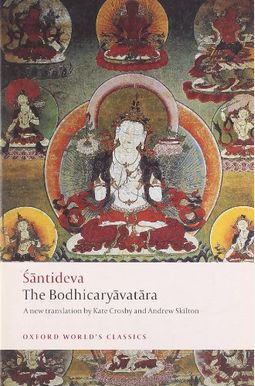 The Bodhicaryavatara: A Guide To The Buddhist Path To Awakening The Bodhicaryavatara: A Guide To The Buddhist Path To Awakening