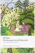 The Recognition Of Sakuntala: A Play In Seven Acts