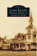 Long Island Historic Houses Of The South Shore