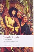 Ecce Homo: How To Become What You Are