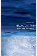 Humanism: A Very Short Introduction
