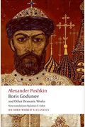 Boris Godunov And Other Dramatic Works