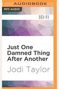 Just One Damned Thing After Another: The Chronicles Of St. Mary's Book One