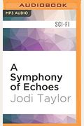 A Symphony Of Echoes: The Chronicles Of St. Mary's Book Two