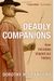 Deadly Companions: How Microbes Shaped Our History