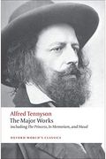 Alfred Tennyson: The Major Works