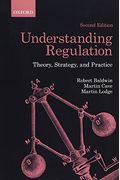 Understanding Regulation: Theory, Strategy, And Practice