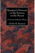 Spurgeon's Sermons On The Sermon On The Mount