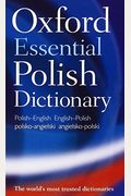 Oxford Essential Polish Dictionary: Polish-English/English-Polish/Polsko-Angielski/Angielsko-Polski