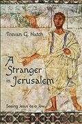 A Stranger in Jerusalem