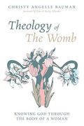 Theology Of The Womb
