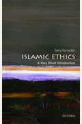 Islamic Ethics: A Very Short Introduction (Very Short Introductions)