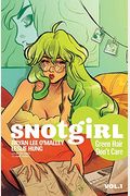 Snotgirl Volume 1: Green Hair Don't Care