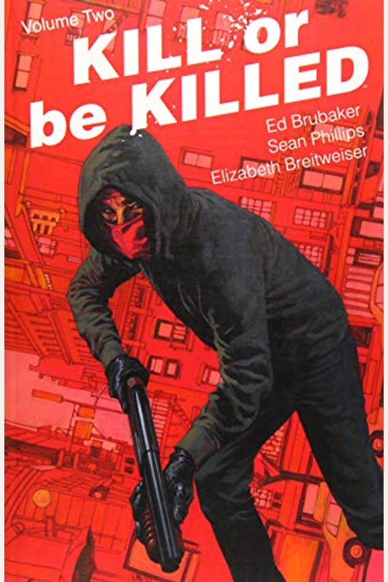 Kill Or Be Killed, Volume 2