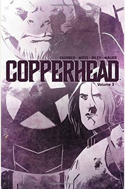 Copperhead Volume 3 Copperhead Volume 3