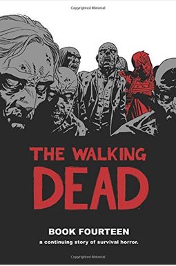 The Walking Dead Book 14 The Walking Dead Book 14