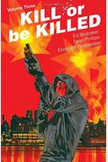 Kill Or Be Killed Volume 3