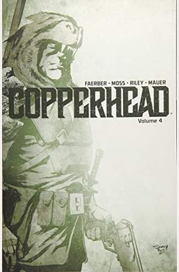Copperhead Volume 4 Copperhead Volume 4