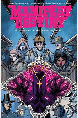 Manifest Destiny Volume 6 Manifest Destiny Volume 6