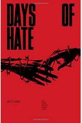 Days Of Hate Act One