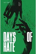 Days Of Hate Act Two