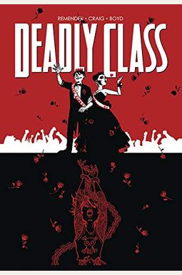 Deadly Class Volume 8: Never Go Back Deadly Class Volume 8: Never Go Back