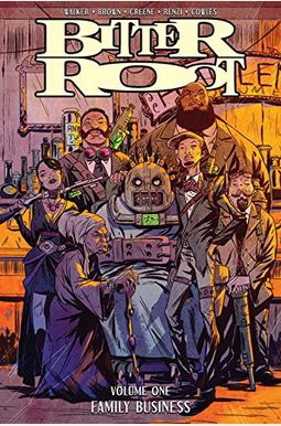 Bitter Root Volume 1: Family Business Bitter Root Volume 1: Family Business