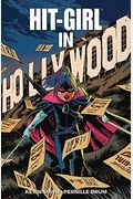 Hit-Girl Volume 4: The Golden Rage of Hollywood