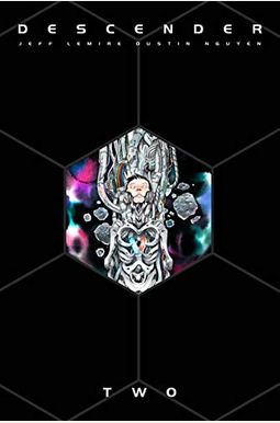 Descender: The Deluxe Edition Volume 2 Descender: The Deluxe Edition Volume 2