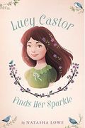 Lucy Castor Finds Her Sparkle