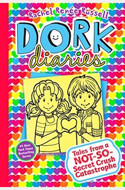 Dork Diaries: Crush Catastrophe Dork Diaries: Crush Catastrophe