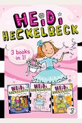 Heidi Heckelbeck 3 Books in 1! #3: Heidi Heckelbeck Goes to Camp!; Heidi Heckelbeck Is a Flower Girl; Heidi Heckelbeck Gets the Sniffles